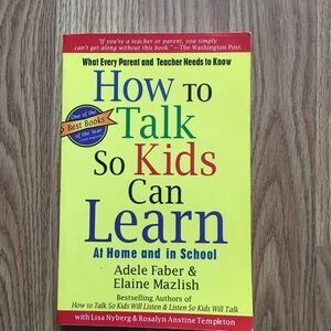 Book: How to Talk So Kids Can Learn: At Home and In School